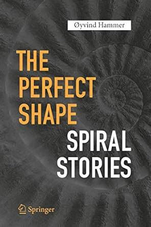 spiral stories|The Perfect Shape: Spiral Stories .